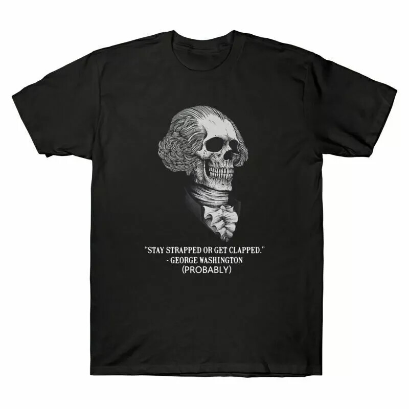 Stay Strapped or Get Clapped – Washington, Probably Vintage Men’s Cotton T-Sh…