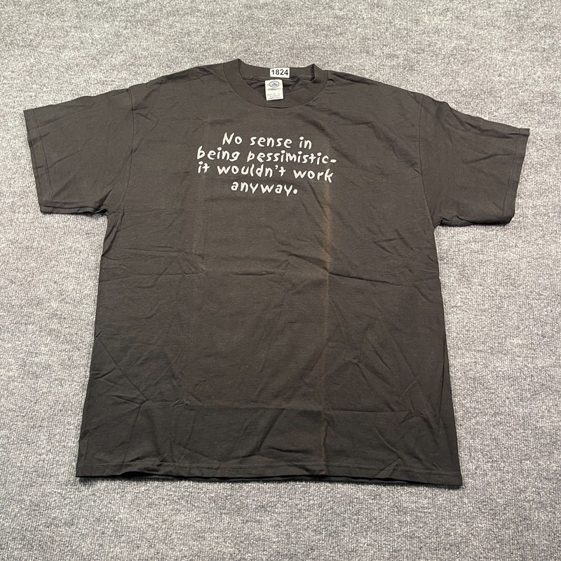 Vintage Y2K No Sense in Being Pessimistic Shirt XL 24×29 Sarcastic Humor