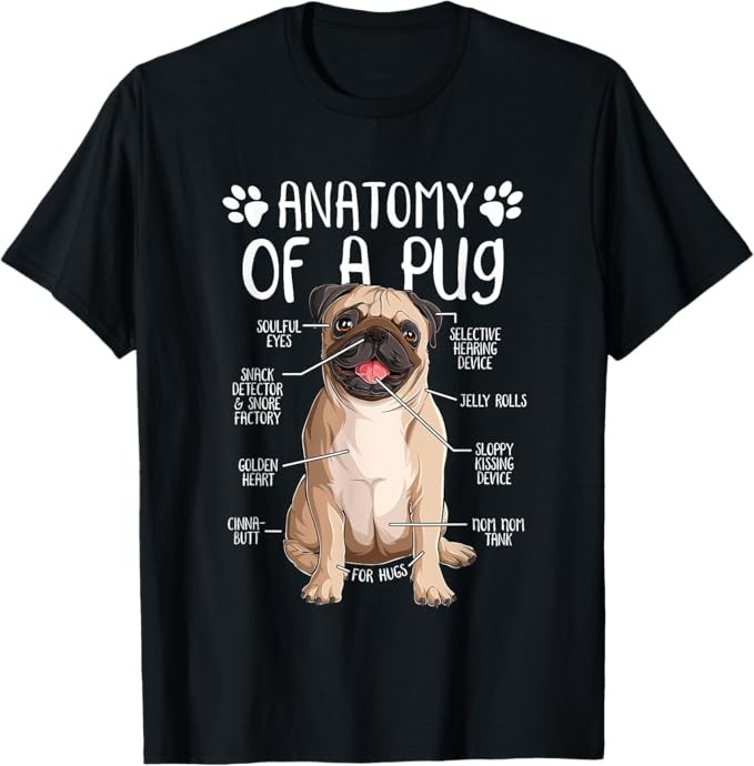 Funny Anatomy Pug Dog Pug Lover T-Shirt Size S-4XL