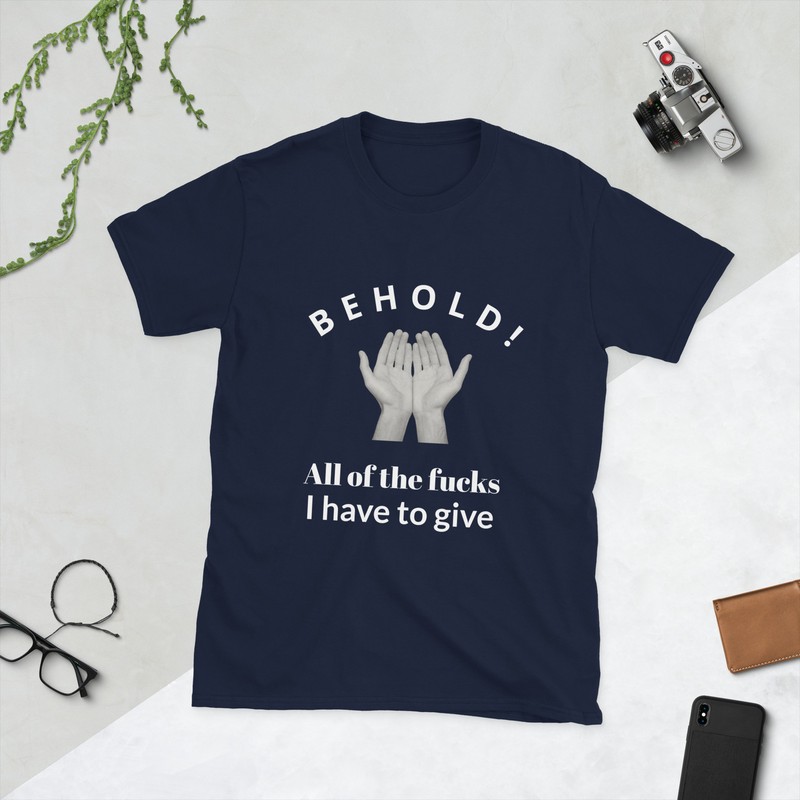 All of the f&$*s I have Adult Short Sleeve T-Shirt Tee Fun Cool Logo