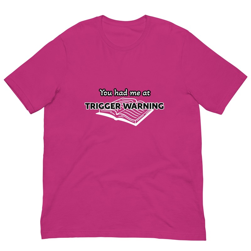 Unisex t-shirt "trigger warning" gallery