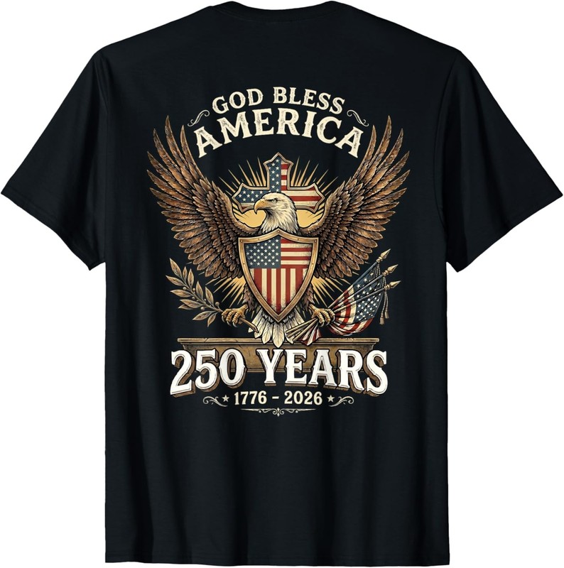 God Bless America 1776 2026 250 Years Christian (ON Back) T-Shirt