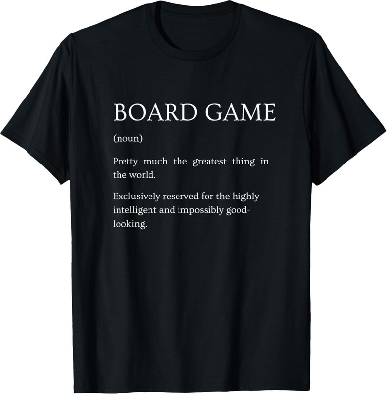 Board Game Definition – Funny Board Games Explanation T-Shirt