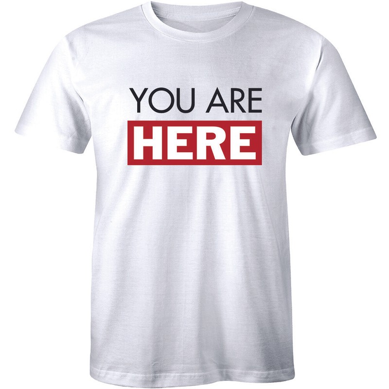 You Are Here Shirt Popular Trendy Famous People Men’s Premium T-shirt Tee