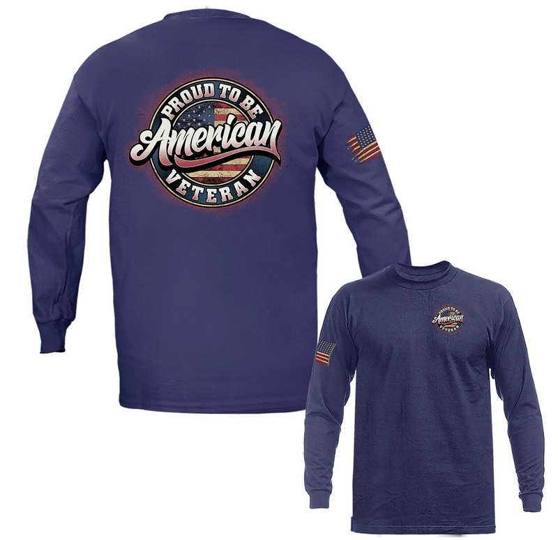 PROUD TO BE AMERICAN VETERAN US Army Military American Pride Long Sleeve