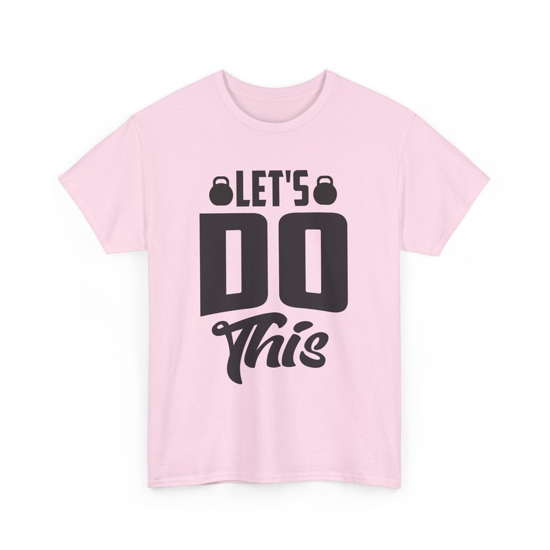 Let’s do this T-Shirt | Gym Workout Enthusiast Tee | Strength Training Shirt