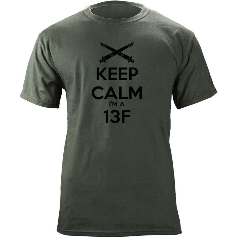 Classic Keep Calm I’m a 13F Fire Support Specialist T-Shirt