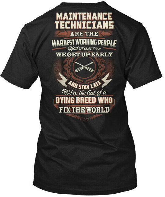 Machine washable Proud Maintenance Technician T-Shirt Made in USA Size S to 5XL