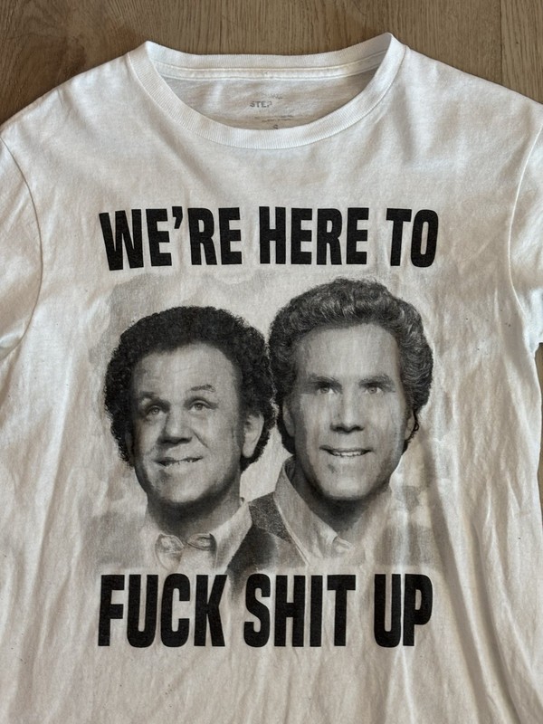 Official Step Brothers We're here to F*** S*** Up T-shirt Adult Small White GUC gallery