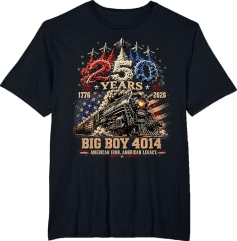 Big Boy 4014 Train USA 250th Anniversary Patriotic American T-Shirt