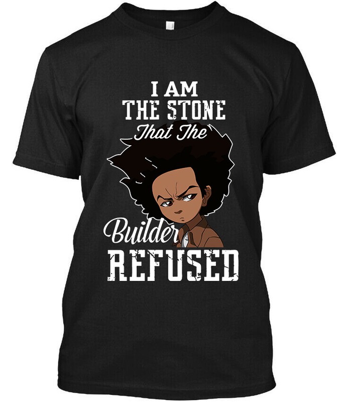 Limited New The Boondocks I Am The Stone That The Builder Refused T-Shirt S-4XL