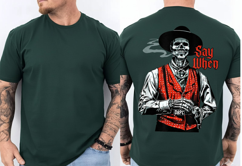 Skull Say When Funny Skeleton Lover ON BACK T-Shirt gallery