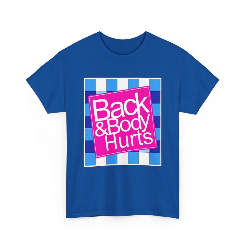 Funny Back Body Hurts Quote Workout Gym Top T-Shirt gallery