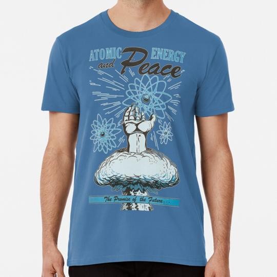 Atomic Energy And Peace Vintage Design Size S to 5XL Made in the USA T-Shirt