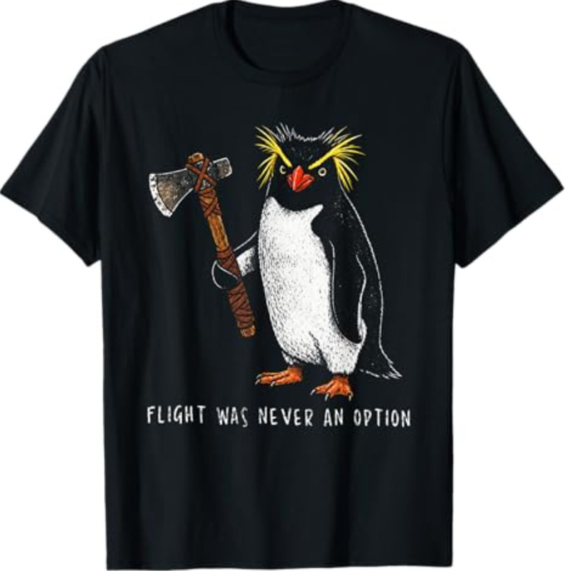 Flight was Never an Option Rockhopper Penguin Knife Meme T-Shirt