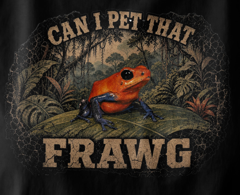 Can I Pet That Frawg Funny Poison Dart Frog Retro Distressed Nature Lover