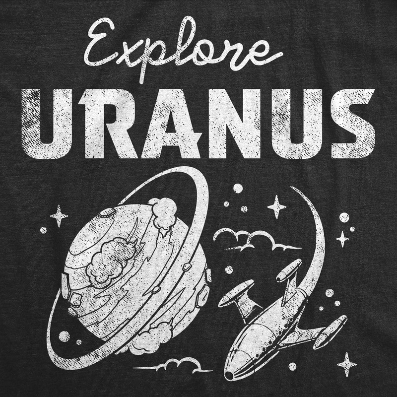 Mens Funny T Shirts Explore Uranus Sarcastic Space Graphic Tee for Men gallery