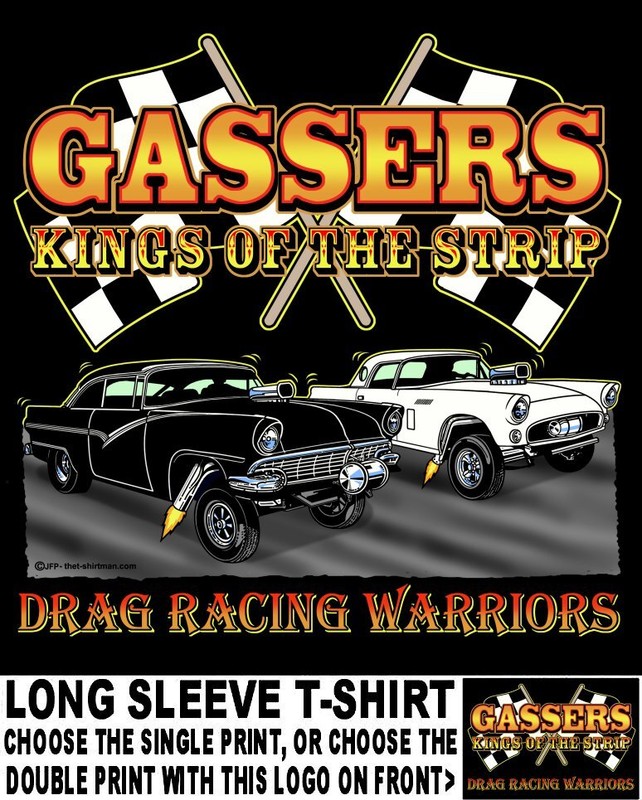 1956 Old School Gasser Kings of the Street & Strip Drag Racing Warrior T-shirt 9