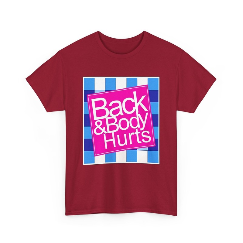 Funny Back Body Hurts Quote Workout Gym Top T-Shirt gallery