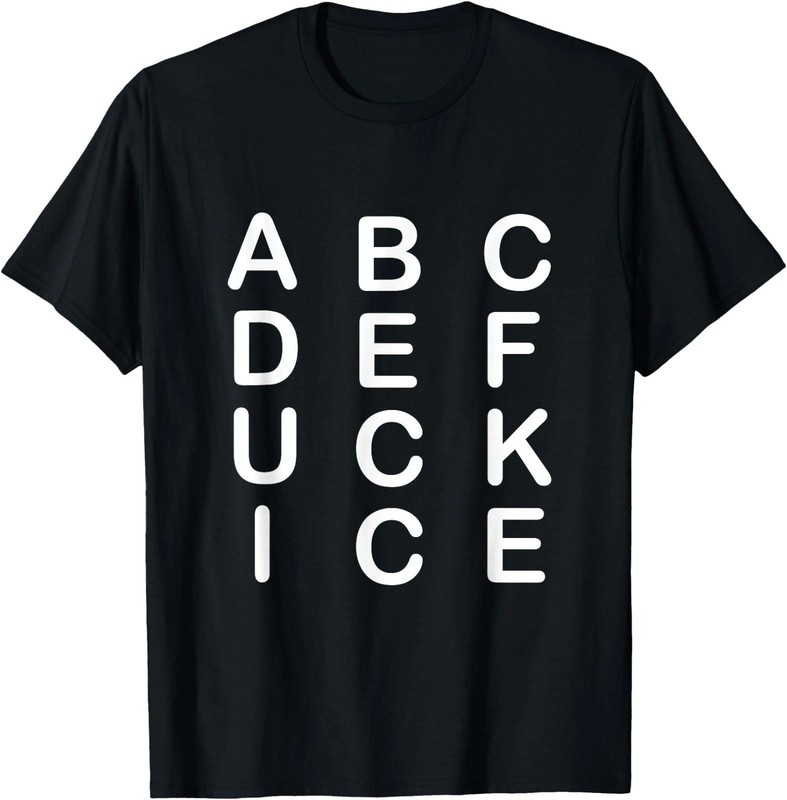 Abcdefuckice Funny Ice Women Men T-Shirt, Gildan 5000 Made In USA