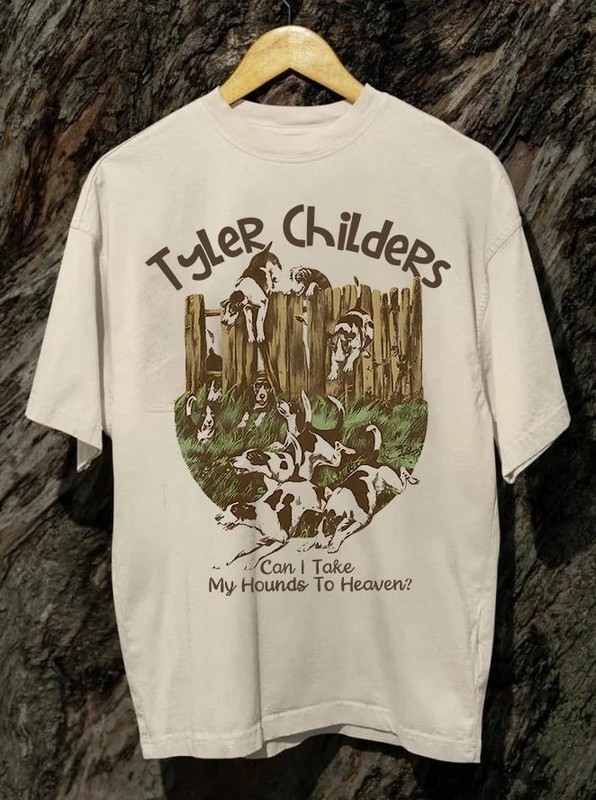 Tyler Childers Can I Take My Hounds To Heaven Beige T-Shirt BT1707
