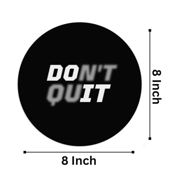 Don’t Quit Mousepad