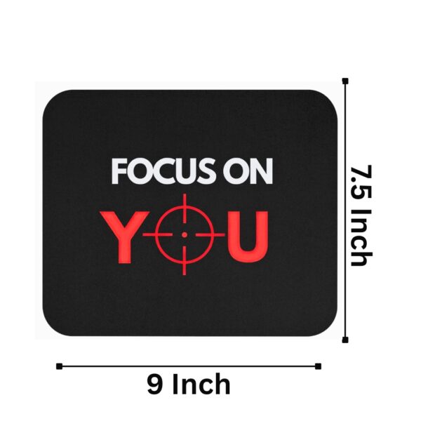 Focus On You Mousepad