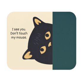 Don’t Touch My Mouse