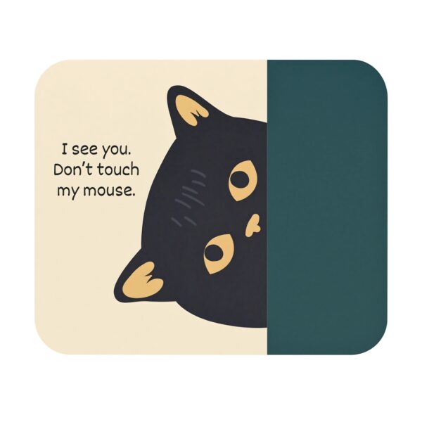 Don’t Touch My Mouse
