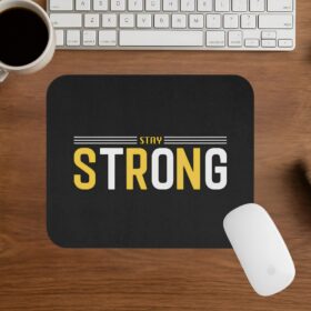 Stay Strong mousepad