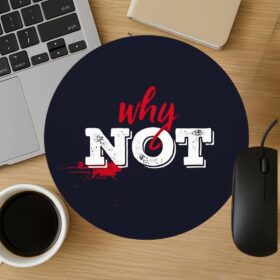 Why Not Mousepad