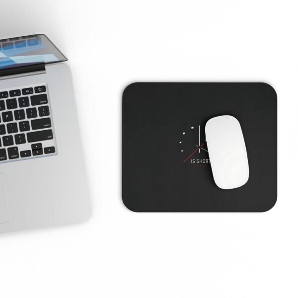 Life is Short Clock Mousepad – Embrace Every Moment - Image 3